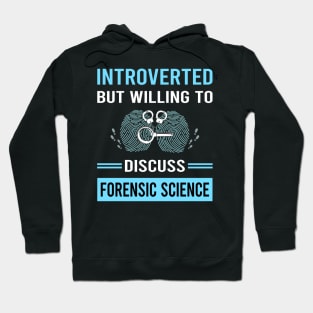 Introverted Forensic Science Forensics Hoodie